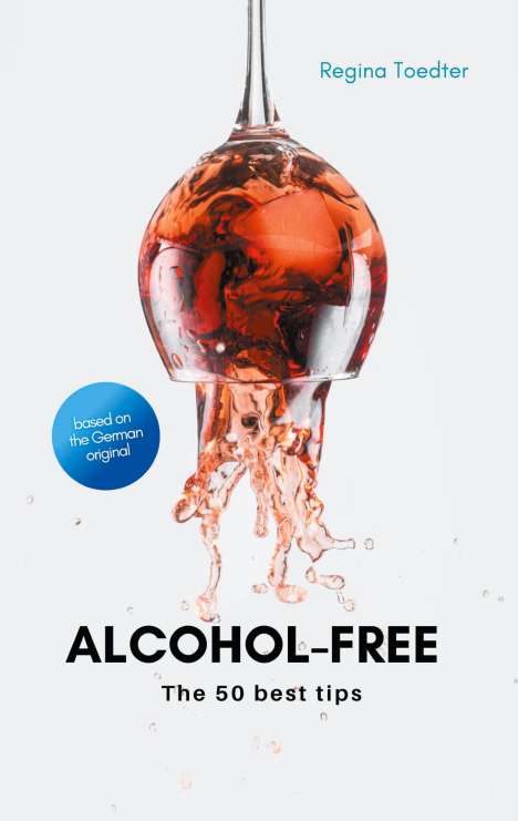 Regina Toedter: Alcohol-free, Buch
