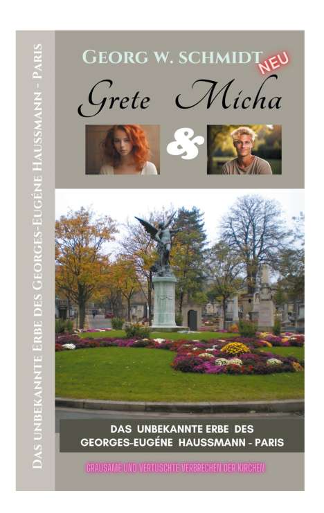 Georg W. Schmidt: Grete &amp; Micha, Buch