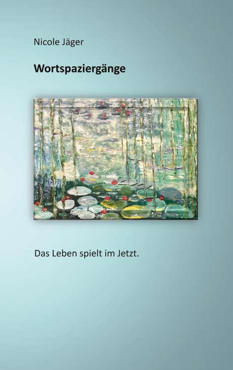 Nicole Jäger: Wortspaziergänge, Buch