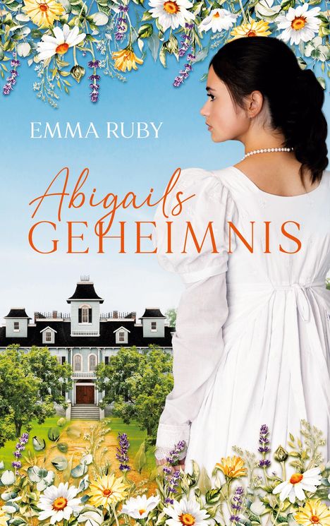 Emma Ruby: Abigails Geheimnis, Buch