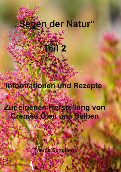 Traude Schubert: Segen der Natur - Teil 2, Buch