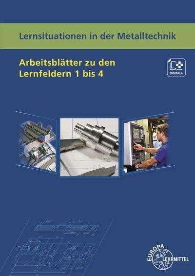 Karl-Heinz Küspert: Lernsituationen in der Metalltechnik Arbeitsblätter zu den Lernfeldern 1-4, Buch