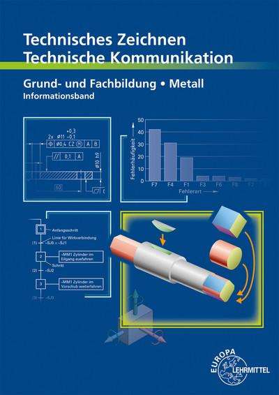 Bernhard Schellmann: Technisches Zeichnen - Technische Kommunikation Metall Grund- und Fachbildung, Buch