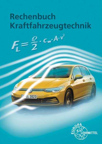 Uwe Heider: Rechenbuch Kraftfahrzeugtechnik, Buch