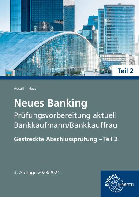 Britta Augath: Neues Banking Prüfungsvorbereitung aktuell - Bankkaufmann/Bankkauffrau, Buch