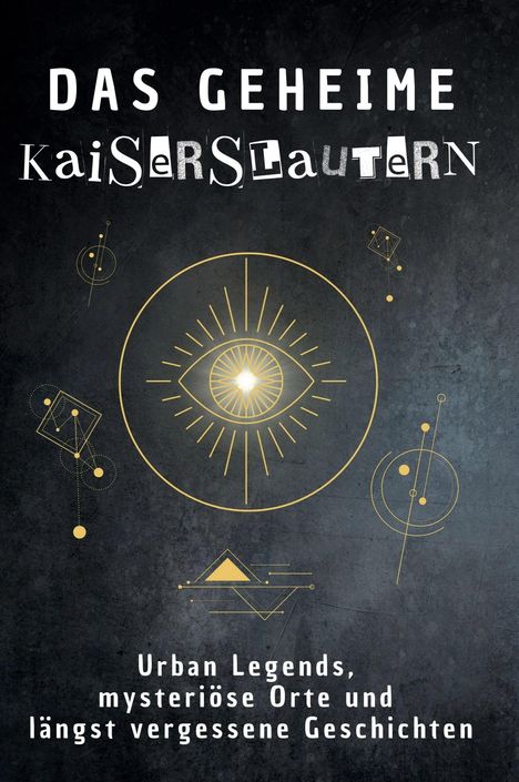 Luisa Fischer: Das geheime Kaiserslautern, Buch