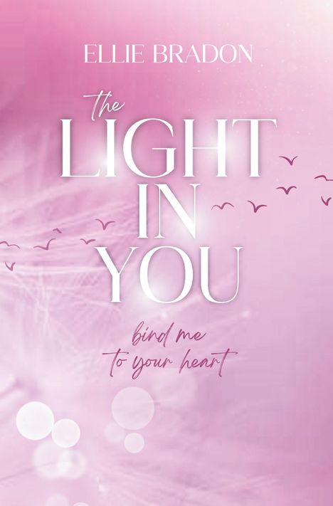 Ellie Bradon: The Light In You, Buch
