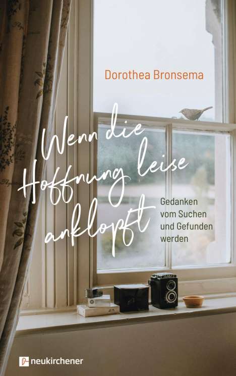 Dorothea Bronsema: Wenn die Hoffnung leise anklopft, Buch