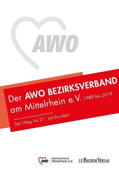 Wenzel Seibold: Seibold, W: AWO Bezirksverband Mittelrhein e. V. 1989 bis 20, Buch