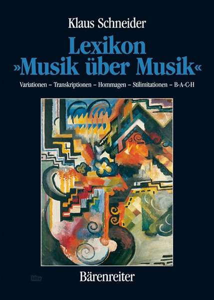 Klaus Schneider: Lexikon "Musik über Musik", Buch