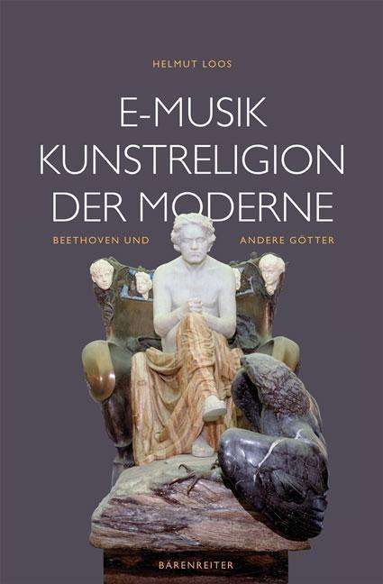 E-Musik - Kunstreligion der Moderne, Buch