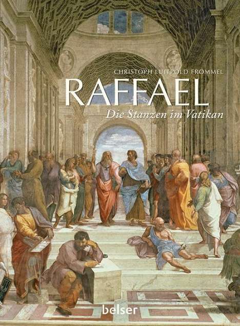 Christoph Luitpold Frommel: Raffael, Buch