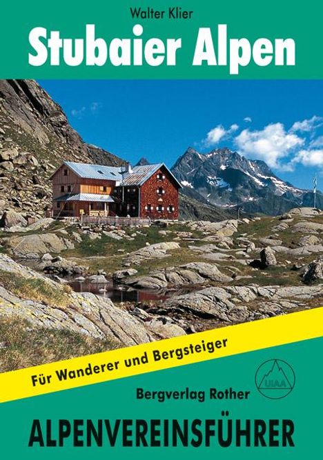 Walter Klier: Stubaier Alpen alpin, Buch