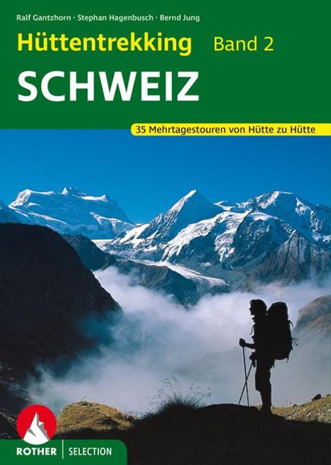 Ralf Gantzhorn: Hüttentrekking Band 2: Schweiz, Buch