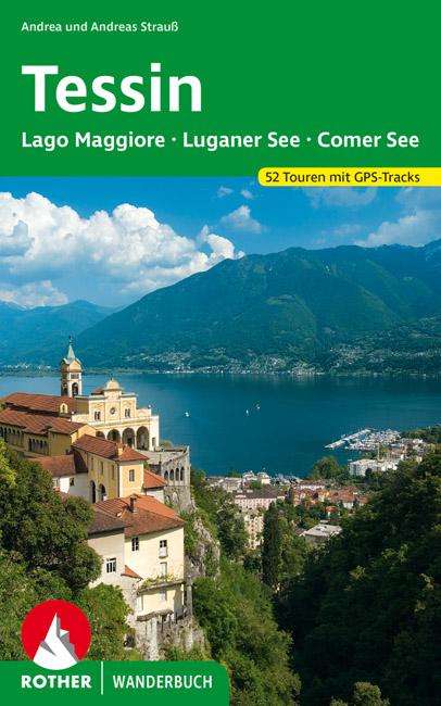Andrea Strauß: Tessin mit Lago Maggiore, Luganer See und Comer See, Buch