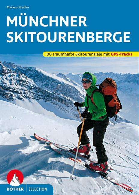 Markus Stadler: Münchner Skitourenberge, Buch