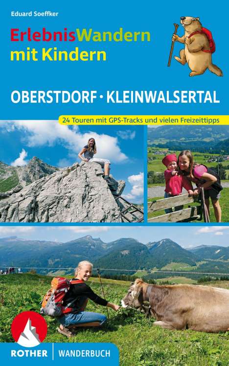 Eduard Soeffker: Erlebniswandern mit Kindern Oberstdorf - Kleinwalsertal, Buch