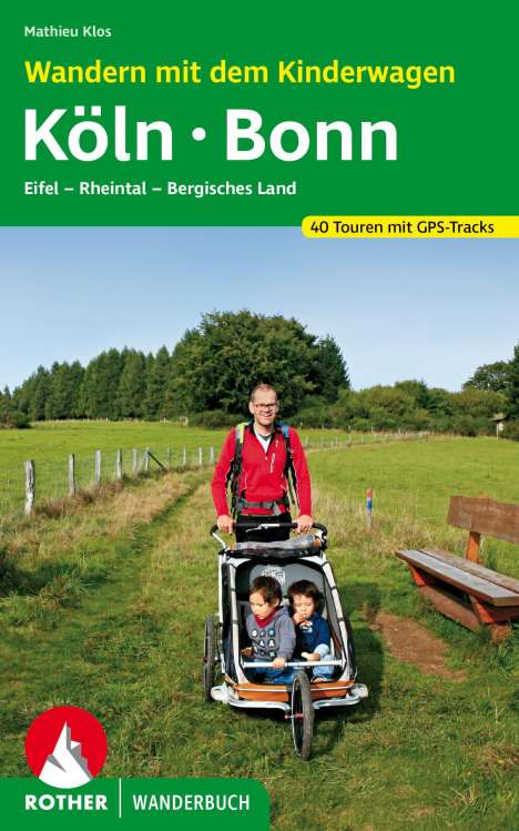 Mathieu Klos: Wandern mit dem Kinderwagen Köln - Bonn, Buch