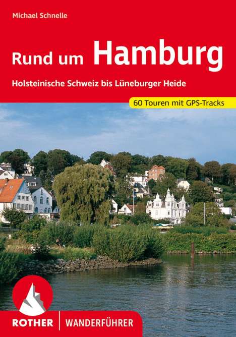 Michael Schnelle: Rund um Hamburg, Buch