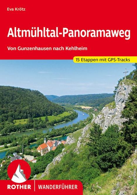 Eva Krötz: Rother Wanderführer Altmühltal-Panoramaweg, Buch