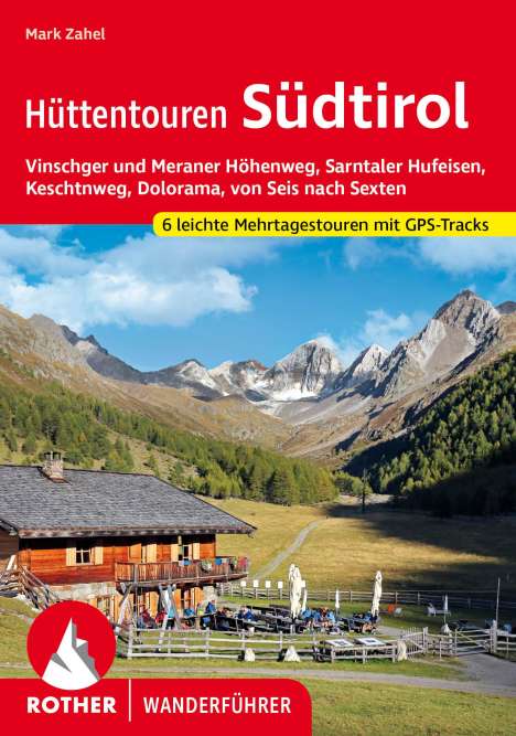 Mark Zahel: Hüttentouren Südtirol, Buch