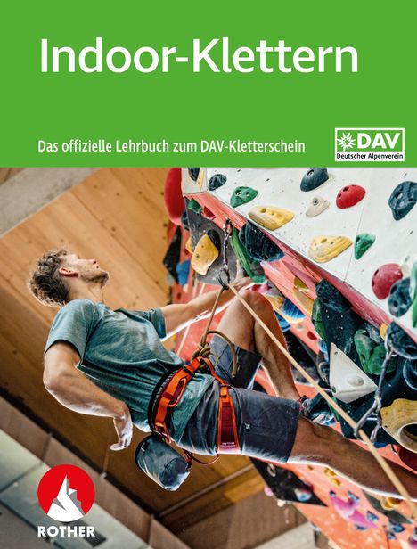 Indoor-Klettern - Das offizielle Lehrbuch zum DAV-Kletterschein, Buch