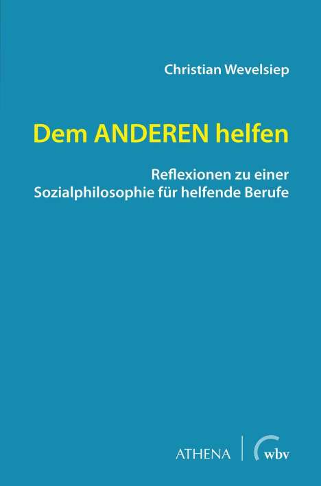 Christian Wevelsiep: Dem ANDEREN helfen, Buch
