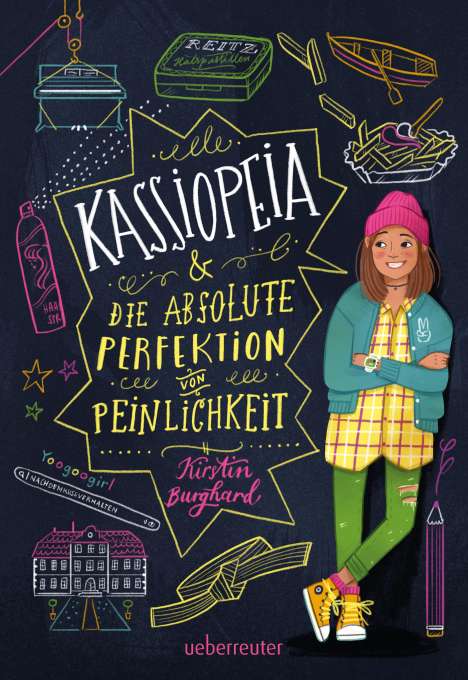 Kirstin Burghard: Kassiopeia &amp; die absolute Perfektion von Peinlichkeit, Buch