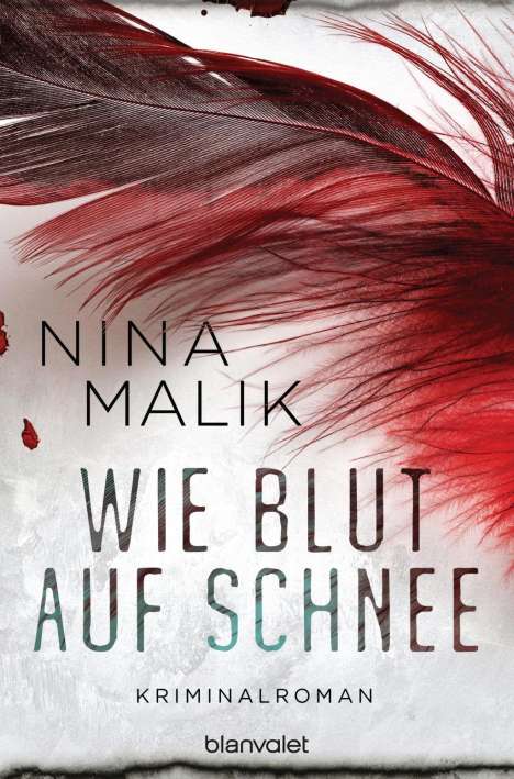 Nina Malik: Wie Blut auf Schnee, Buch