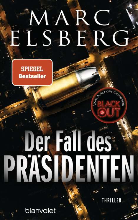 Marc Elsberg: Der Fall des Präsidenten, Buch