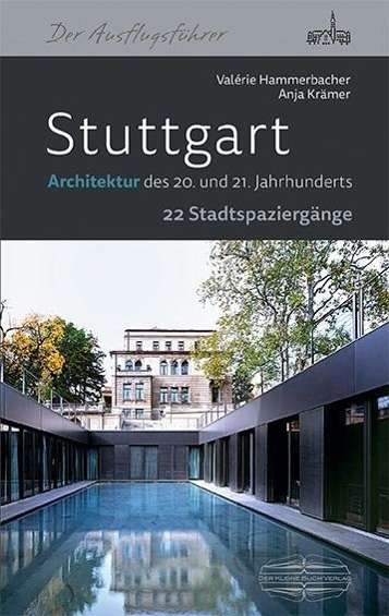 Valerie Hammerbacher: Hammerbacher, V: Stuttgart/Architektur des 20. und 21. Jhd., Buch