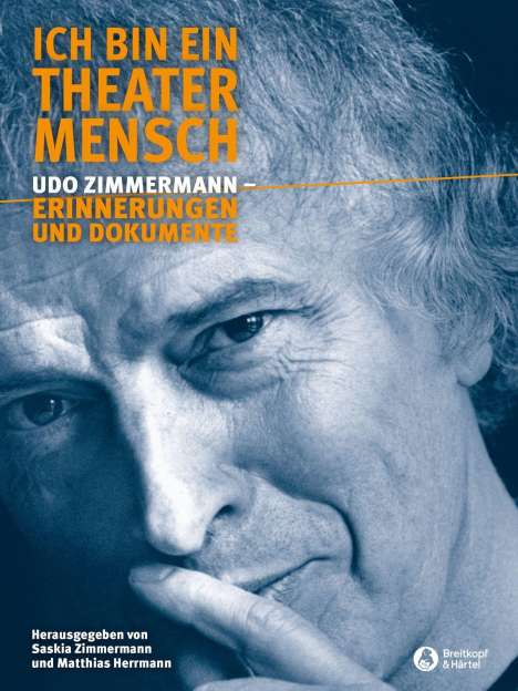 Udo Zimmermann: Ich bin ein Theatermensch, Buch