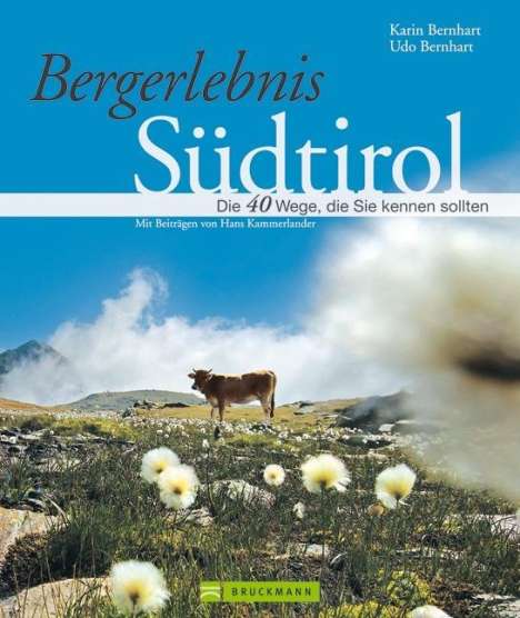 Karin Bernhart: Bergerlebnis Südtirol, Buch
