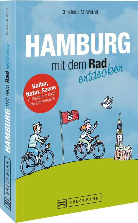 Christiana M. Wetzel: Hamburg mit dem Rad entdecken, Buch