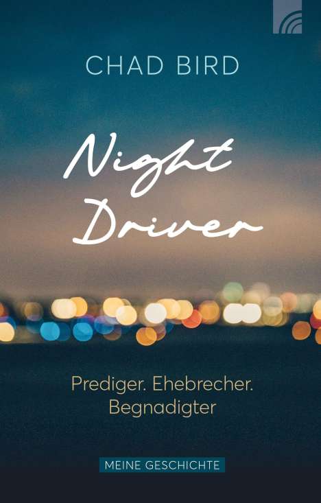 Chad Bird: Night Driver, Buch