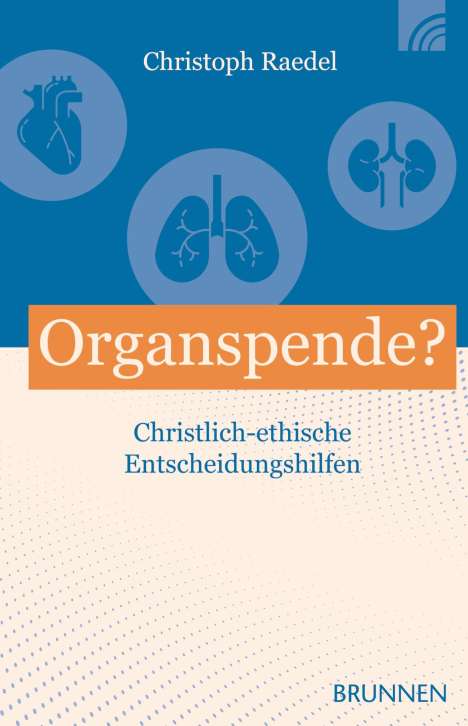 Christoph Raedel: Organspende?, Buch