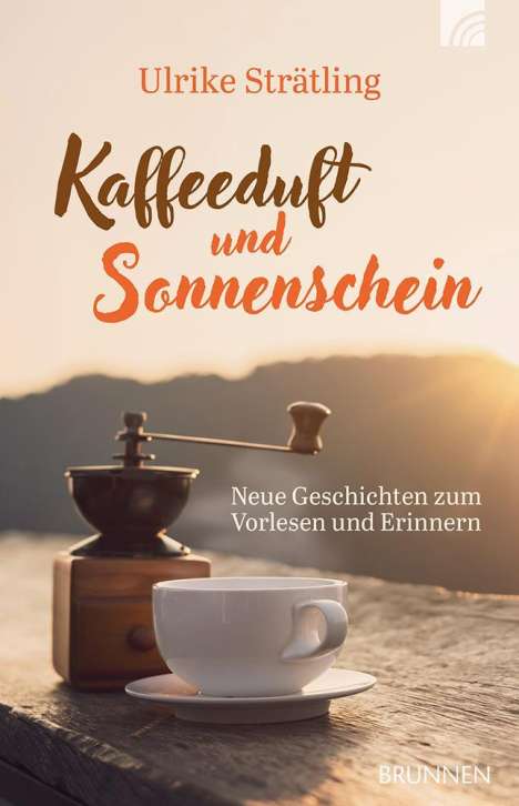 Ulrike Strätling: Kaffeeduft und Sonnenschein, Buch