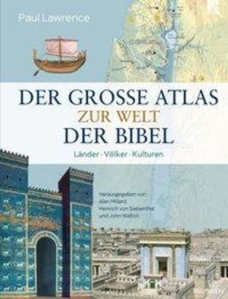 Paul Lawrence: Der große Atlas zur Welt der Bibel, Buch