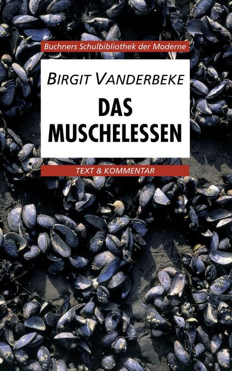 Birgit Vanderbeke: Das Muschelessen. Text und Kommentar, Buch