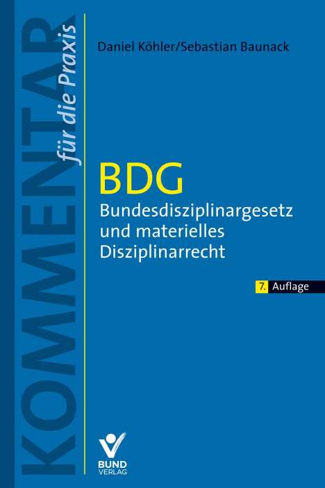 Daniel Köhler: Köhler, D: BDG - Bundesdisziplinargesetz /Disziplinarrecht, Buch