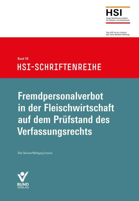 Olaf Deinert: Fremdpersonalverbot in der Fleischwirtschaft auf dem Prüfstand des Verfassungsrechts, Buch