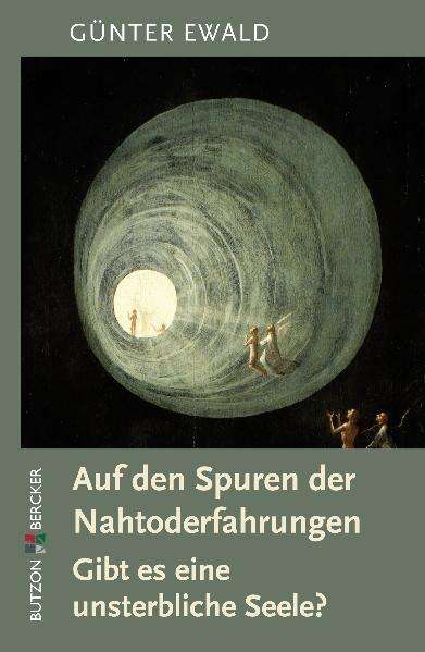 Günter Ewald: Ewald, G: Auf den Spuren der Nahtoderfahrungen, Buch
