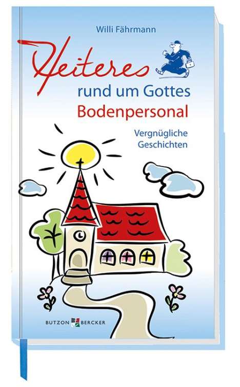 Willi Fährmann: Heiteres rund um Gottes Bodenpersonal, Buch