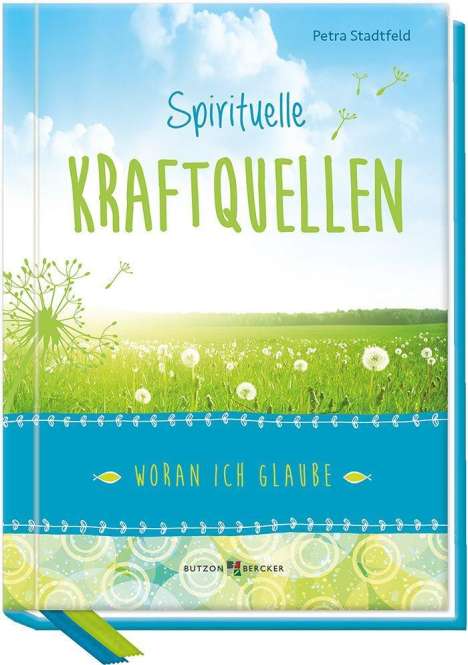 Petra Stadtfeld: Spirituelle Kraftquellen, Buch