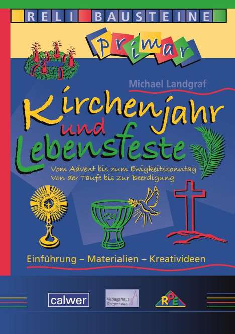 Michael Landgraf: Kirchenjahr und Lebensfeste, Buch