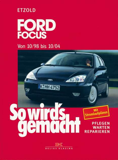 Hans-Rüdiger Etzold: So wird's gemacht. Ford Focus von 10/98 bis 10/04, Buch