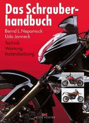 Bernd L. Nepomuck: Nepomuck, B: Schrauberhandbuch, Buch