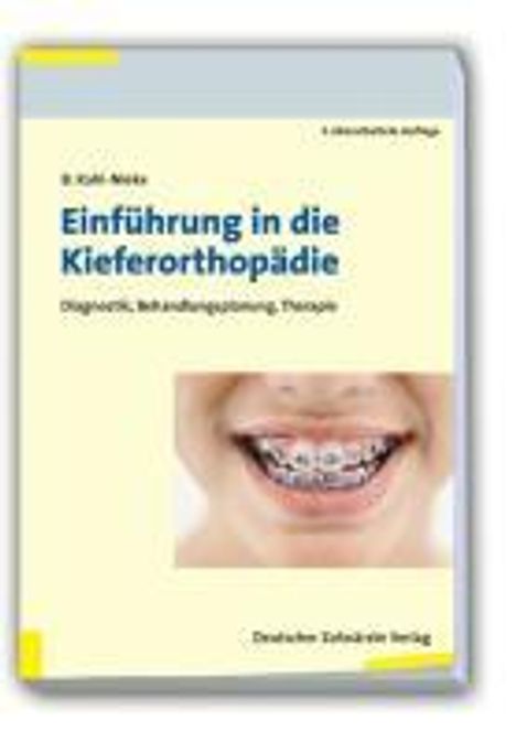 Bärbel Kahl-Nieke: Einführung in die Kieferorthopädie, Buch
