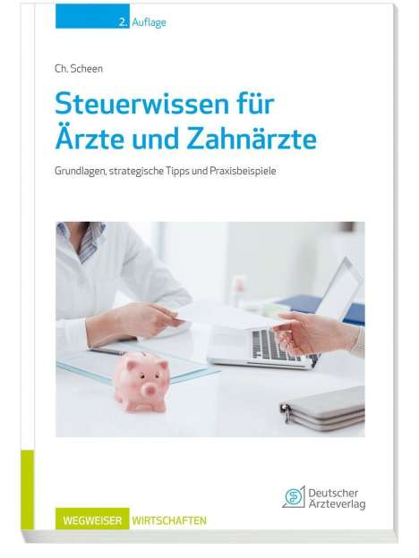 Christoph Scheen: Scheen, C: Steuerwissen für Ärzte und Zahnärzte, Buch