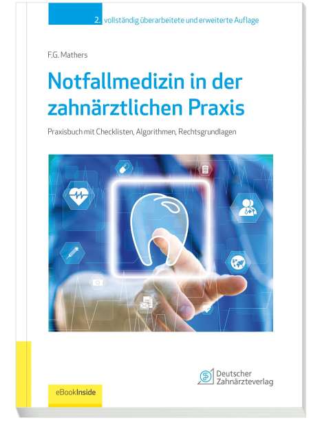 Frank G. Mathers: Notfallmedizin in der zahnärztlichen Praxis, 1 Buch und 1 Diverse